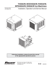Follett D400W Installation, Operation And Service Manual