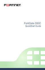 Fortinet FortiGate 300C Quick Start Manual