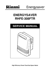 Rinnai ENERGYSAVER RHFE-308FTR Service Manual