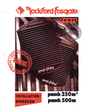 Rockford Fosgate puch 250m2 Installation & Operation Manual
