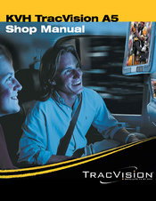 KVH Industries KVH TracVision Shop Manual