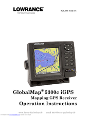 Lowrance GlobalMap 5300C iGPS Operation Instructions Manual