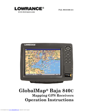 Lowrance GlobalMap Baja 840C Operation Instructions Manual