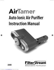 FilterStream AirTamer A400 Instruction Manual