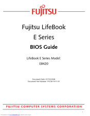 Fujitsu E8420 - LifeBook - Core 2 Duo 2.26 GHz Bios Manual