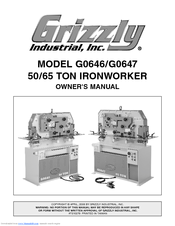 Grizzly 50/65 Ton Ironworker G0647 Owner's Manual