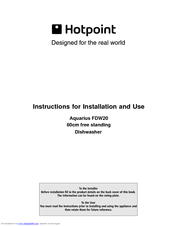 Hotpoint Aquarius FDW20 Instructions For Installation And Use Manual