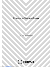 Indesit Two-Door Refrigerator/Freezer Use & Maintenance