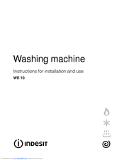 Indesit WE 10 Instructions For Installation & Use