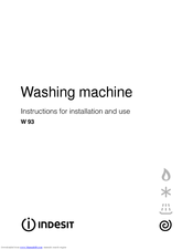 Indesit W 93 Instructions For Installation And Use Manual
