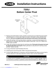 Ives Bottom Center Pivot 7255J Installation Instructions
