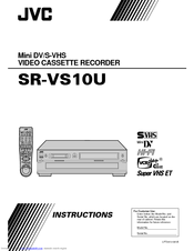 JVC SR-VS10U - Dual Format Mini-dv/s-vhs Recorder Instructions Manual
