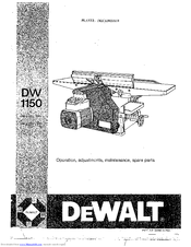 DeWalt DW 1151 Operation, Adjustments, Maintenance And Spare Parts