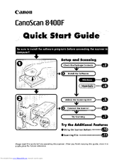 Canon 8400F - CanoScan Flatbed Scanner Quick Start Manual