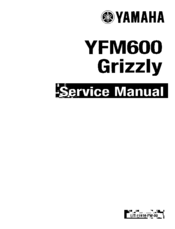 Yamaha YFM600 Grizzly Service Manual