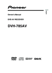 Pioneer DVH-785AV Owner's Manual