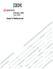 IBM Eserver xSeries 360 Type 8686 User Reference Manual