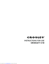 Crosley C10 Series Instructions For Use Manual