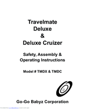 Go-Go Babyz Travelmate Deluxe Cruizer TMDC Safety, Assembly &  Operating Instructions