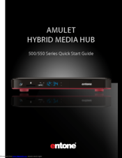 Entone Amulet 550 Series Quick Start Manual
