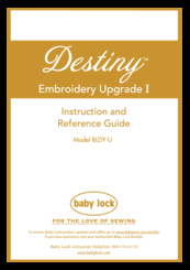 Baby Lock Destiny BLDY-U Instruction And Reference Manual