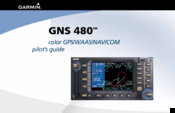 Garmin GNS 480 Pilot's Manual