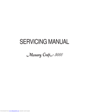 Janome Memory Craft 5000 Servicing Manual