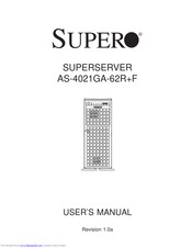 Supero SUPERSERVER AS-4021GA-62R+F User Manual
