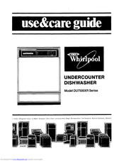 Whirlpool DU7500XR1 Use And Care Manual