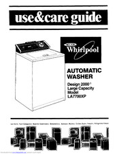 Whirlpool Design 2000 LA77OOXP Use & Care Manual