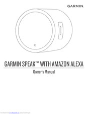 Garmin Speak with Amazon Alexa Owner's Manual