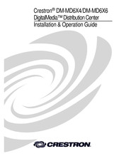 Crestron DigitalMedia DM-MD6X4 Installation & Operation Manual