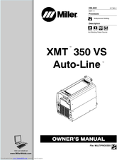 Miller Electric XMT 350 VS Auto-Line Owner's Manual