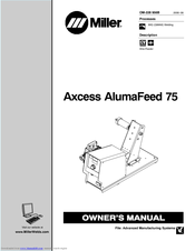 Miller Electric Axcess AlumaFeed 75 Owner's Manual