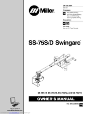 Miller Electric Swingarc SS-75D12 Owner's Manual