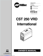 Miller Electric CST 250 VRD International Owner's Manual