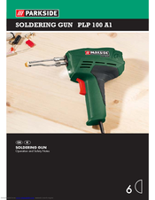 Parkside PLP 100 A1 SOLDERING GUN Operation And Safety Notes
