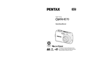 Pentax 17472 - Optio E70 Digital Camera Operating Manual