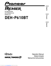 Pioneer DEH-P610BT - Premier Radio / CD Operation Manual