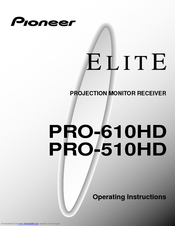 Pioneer Elite PRO-610HD Operating Instructions Manual