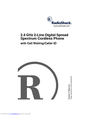Radio Shack 2.4 GHz 2-Line Digital Spread Spectrum Cordless Phone with Call Waiting/Caller ID Owner's Manual