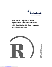 Radio Shack 900 MHz Digital Spread Spectrum Cordless Phone with Dual Caller ID Owner's Manual