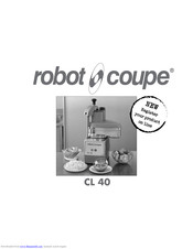 Robot Coupe CL 40 User Manual