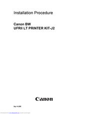 Canon UFRII LT PRINTER KIT-J2 Installation Procedure