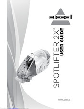 Bissell Spot Lifter 2X 1719 Series User Manual