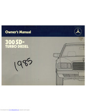 Mercedes-Benz 300 SD-Turbo Diesel 1985 Owner's Manual
