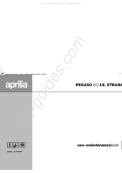 APRILIA PEGASO 650 I.E. STRADA Use And Maintenance Book