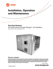 Trane Gas Heat Sections
for Performance Climate Changer Air Handlers Installation, Operation And Maintenance Manual