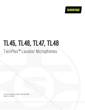 Shure TwinPlex TL47-XLR User Manual