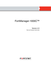 Fortinet FortiManager-1000C Rack And Hardware Install Manual